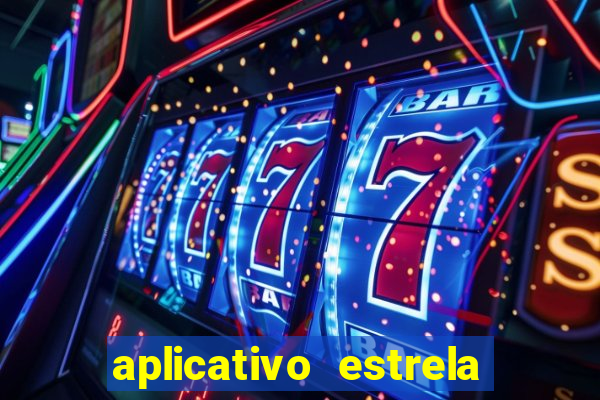 aplicativo estrela bet apk